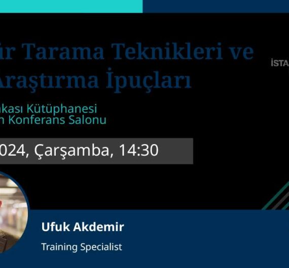 Eğitim: Literatür Tarama Teknikleri ve Pratik Araştırma İpuçları