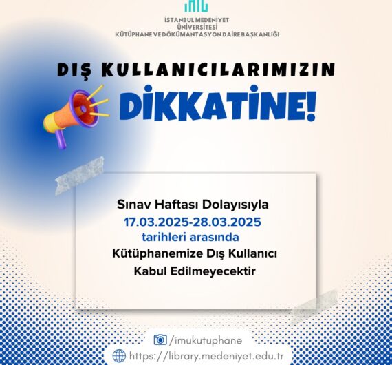 Dış Kullanıcılarımızın Dikkatine