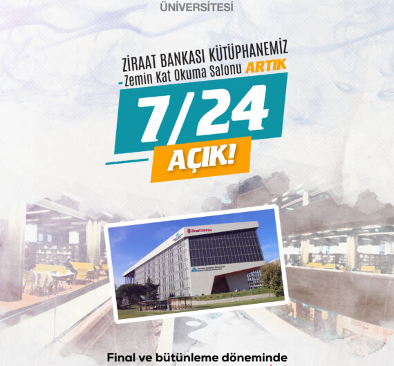 Final & Bütünleme Dönemlerinde 7/24 Hizmet