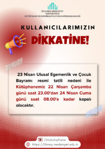 23 Nisan 2026 Kütüphane Çalışma Saatleri