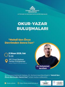 Okur-Yazar Buluşmaları:  “Mehdi’den Önce Devrimden Sonra İran”